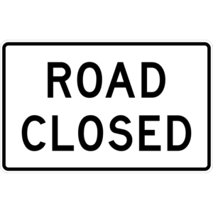 R11-2 Road Closed Sign