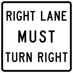 R3-7R Right Lane Must Turn Right Sign