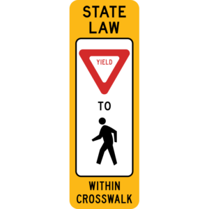 R1-6 In-Street Pedestrian Crossing (Yield) Sign