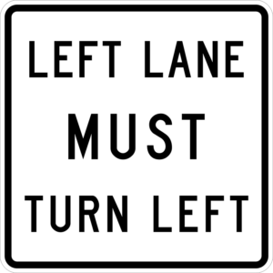 R3-7L Left Lane Must Turn Left Sign