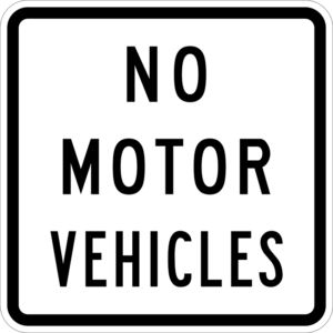 R5-3 – No Motor Vehicles Sign