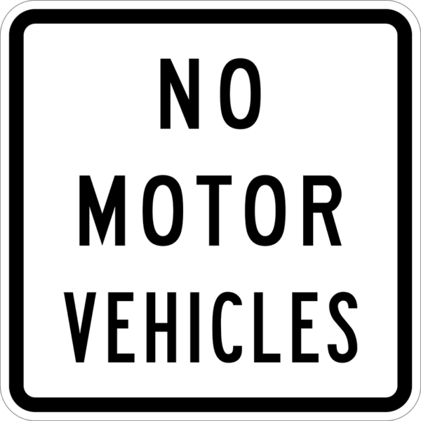 R5-3 – No Motor Vehicles Sign