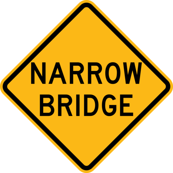 W5-2 Narrow Bridge Sign