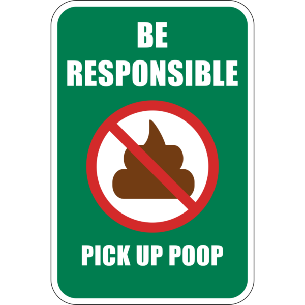 Be Responsible Pick Up Poop