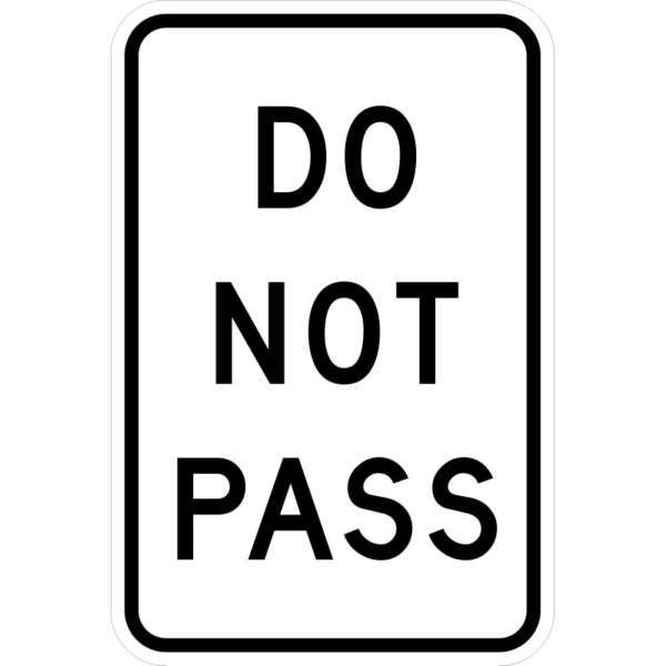 R4-1 Do Not Pass Sign