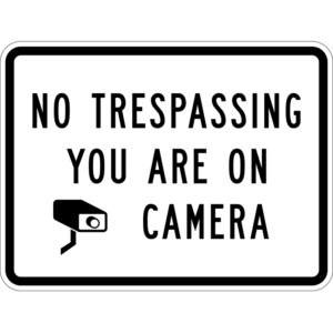 No Trespassing You Are On Camera Symbol Sign