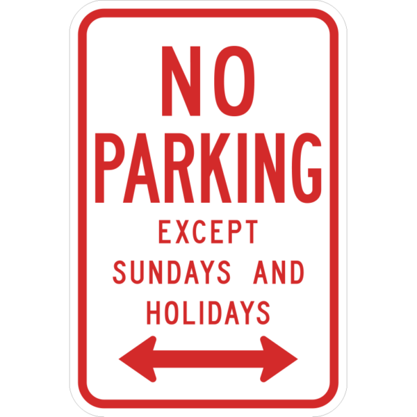 R7-3D No Parking Except Sundays And Holidays Double Arrow Sign