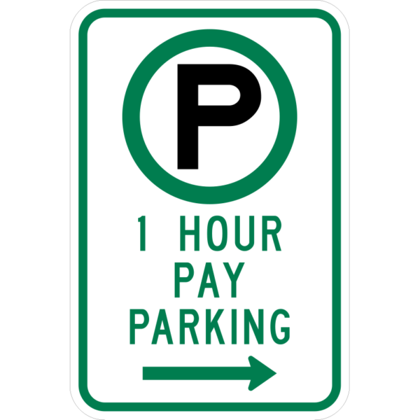 R7-21R 1 Hour Parking Symbol Pay Parking Time Limit Right Arrow Sign