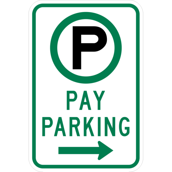 R7-22R Parking Symbol Pay Parking Right Arrow Sign