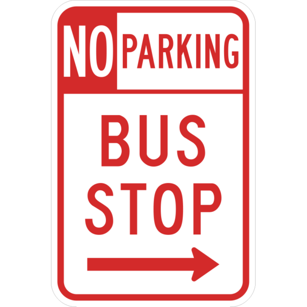 R7-107R No Parking Bus Stop (Box Style) Right Arrow Sign