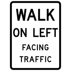 R9-1 Walk On Left Facing Traffic Sign