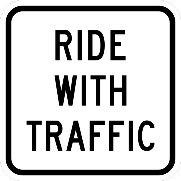 R9-3cP Ride With Traffic Plaque Sign