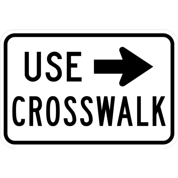 R9-3bPR Use Crosswalk Plaque Right Arrow Sign