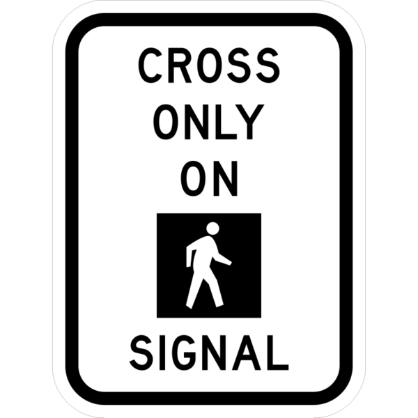 R10-2R Cross Only On Walk Signal Right Sign