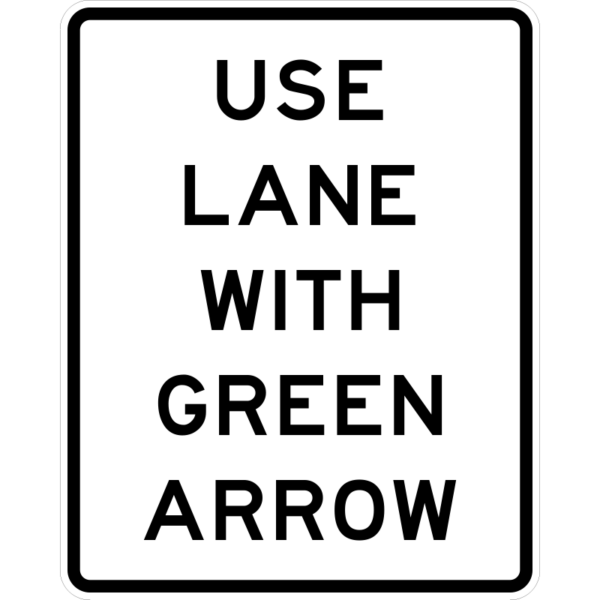 R10-8 Use Lane With Arrow Sign