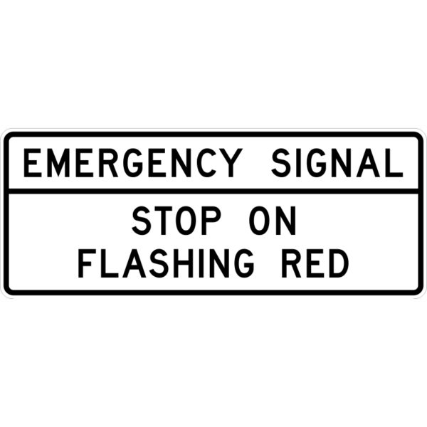 R10-14a Emergency Signal Stop On Flashing Red (Overhead) Sign