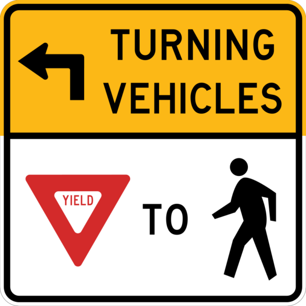 R10-15L Turning Vehicles Yield To Pedestrians Left Arrow Sign