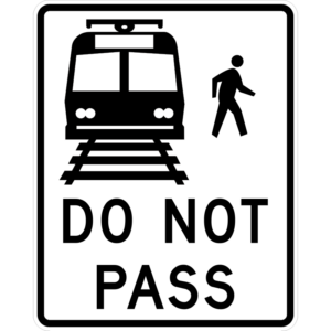 R15-5 Light Rail Do Not Pass Sign