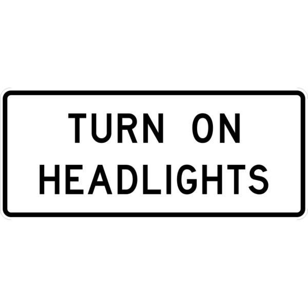 R16-8 Turn On Headlights Sign