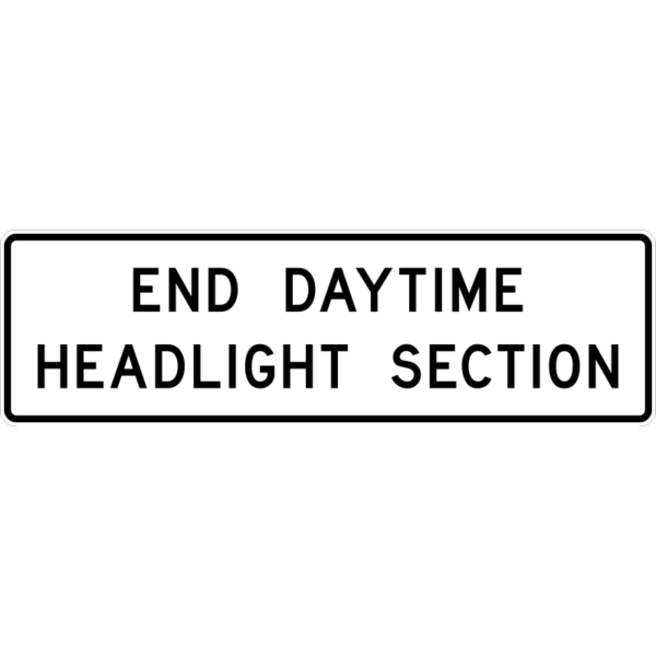 R16-11 End Daytime Headlight Section Sign