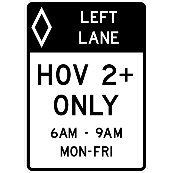 R3-11a HOV Only Lane Periods Of Operation (Post-Mounted) Left Lane Sign