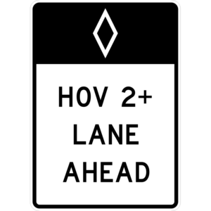 R3-12 HOV Lane Ahead (Post-Mounted) Sign