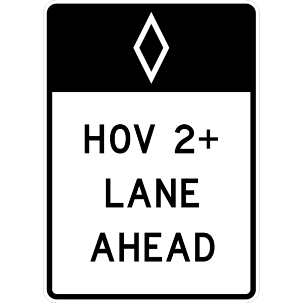 R3-12 HOV Lane Ahead (Post-Mounted) Sign