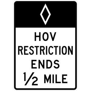 R3-12d HOV Lane Ends Advance 1/2 Miles Sign