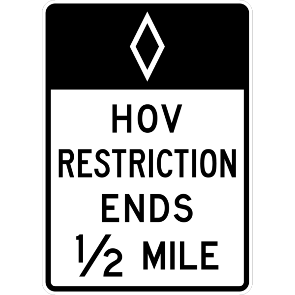 R3-12d HOV Lane Ends Advance 1/2 Miles Sign