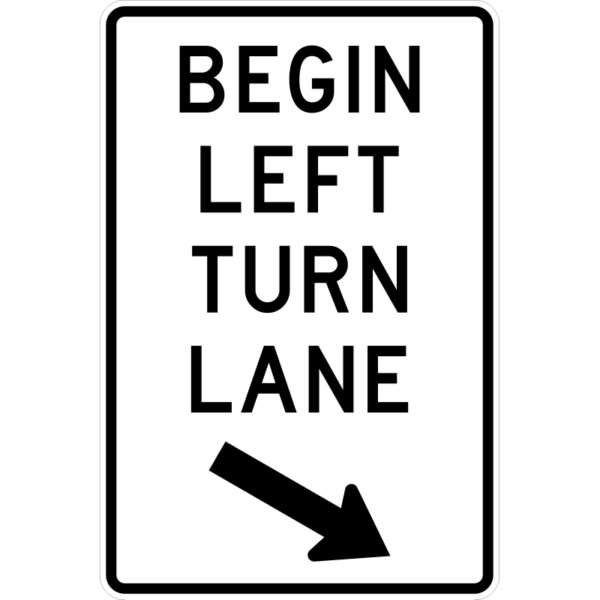 R3-20L Begin Left Turn Lane Right Arrow Sign