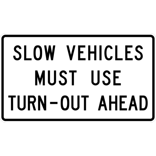 R4-13 Slow Vehicles Must Use Turn-Out Ahead Sign