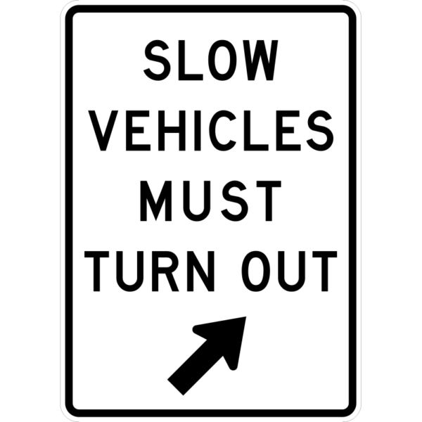 R4-14 Slow Vehicles Must Turn Out Sign