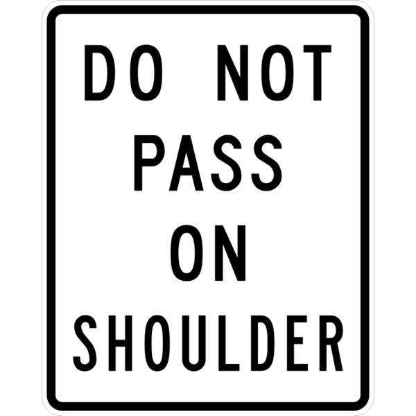 R4-18 Do Not Pass On Shoulder Sign