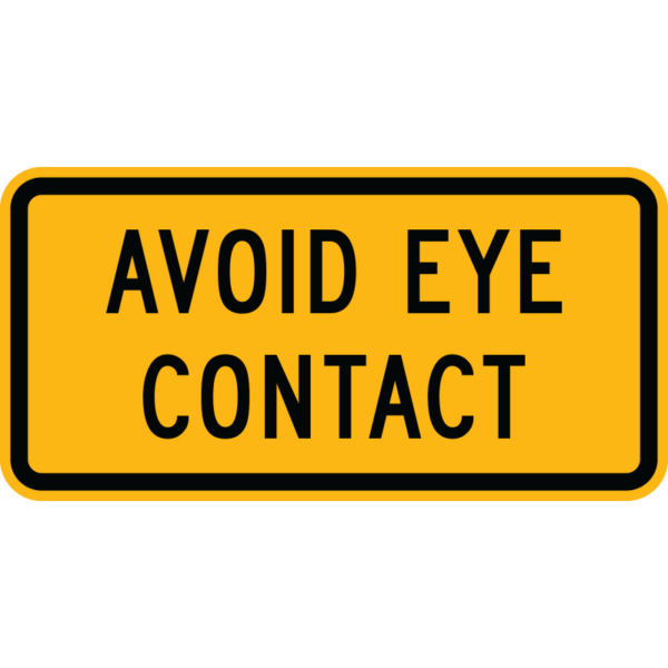 Bigfoot Avoid Eye Contact Novelty Sign