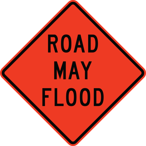 W8-18 Road May Flood Construction Sign