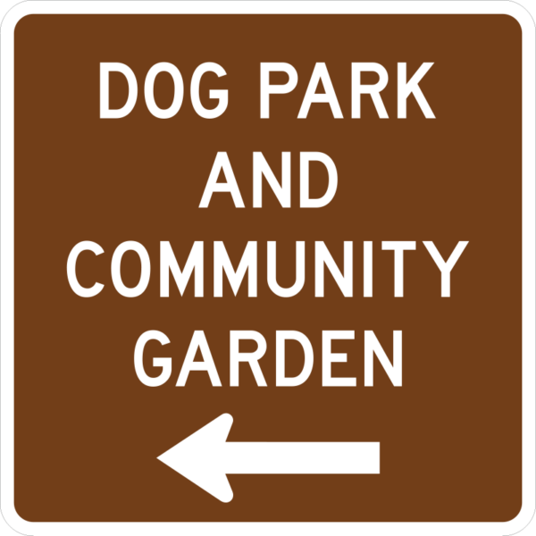 Dog Park And Community Garden Left Arrow Sign