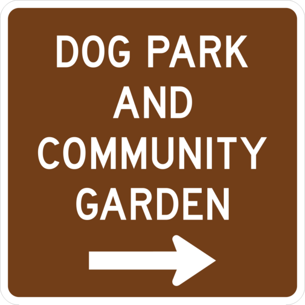 Dog Park And Community Garden Right Arrow Sign