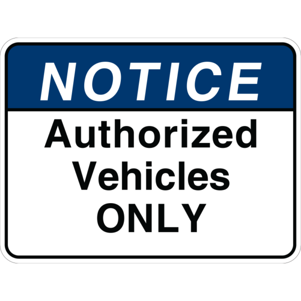 Authorized vehicles only sign