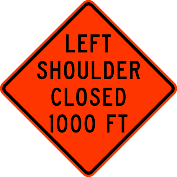 W21-5bL Left Shoulder Closed 1000 Ft Construction Sign