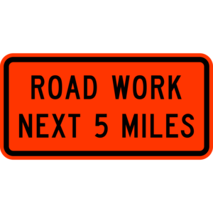 G20-1 Road Work Next 5 Miles Construction Sign