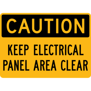 Caution Keep Electrical Panel Area Clear Sign