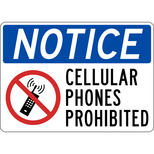 Notice Cellular Phones Prohibited Sign