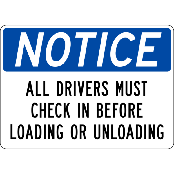 Notice All Drivers Must Check In Sign