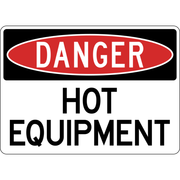 Danger Hot Equipment Sign