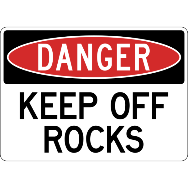 Danger Keep Off Rocks Sign