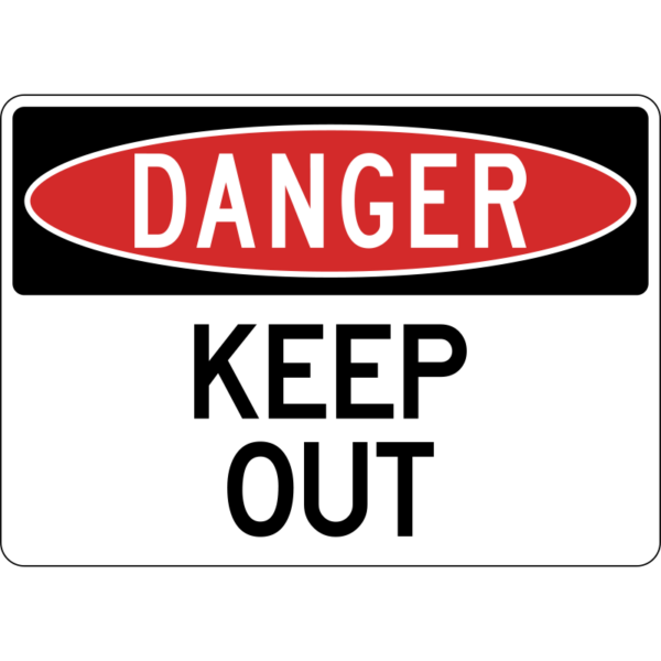 Danger Keep Out Sign