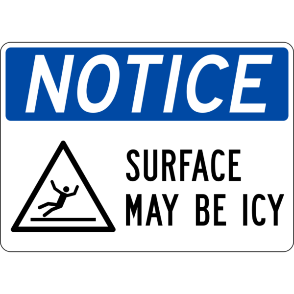 Notice Surface May Be Icy Sign