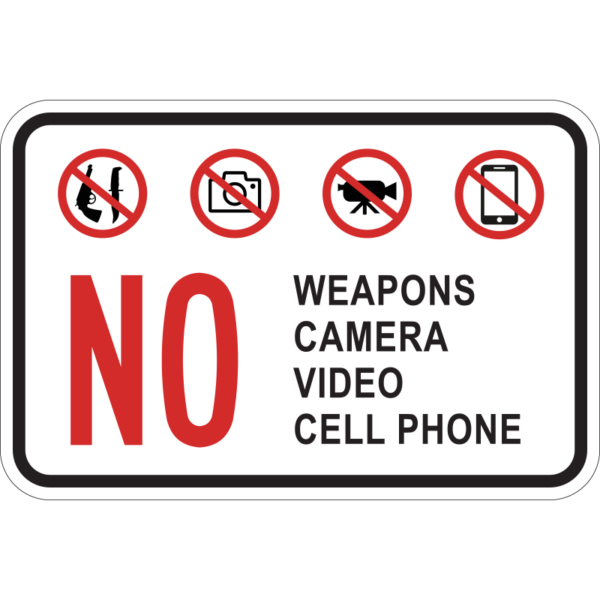 No Weapons Camera Video Cell Phone Sign