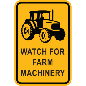 Watch for Farm Machinery Sign