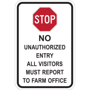 Stop No Unauthorized Entry Sign
